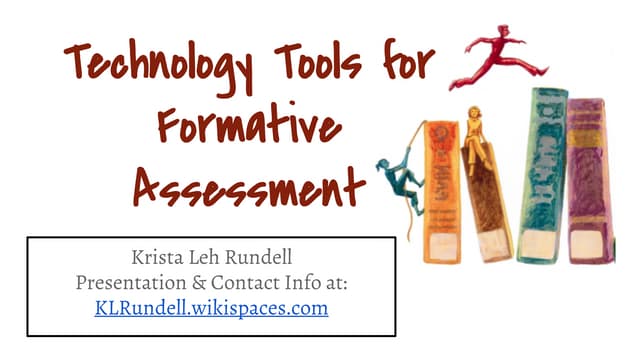 Technology Tools for Formative Assessment