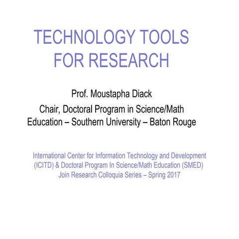 TechnologyToolsForResearchProfMoustaphaDiack.ppt