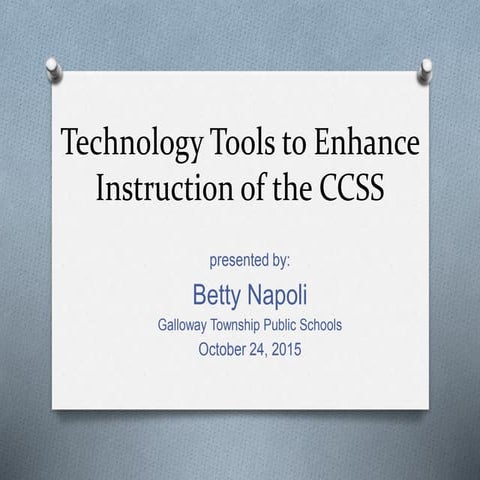 Technology Tools to Enhance Instruction of the CCSS