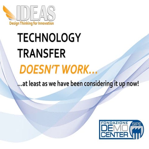 Technology Transfer Doesn't Work
