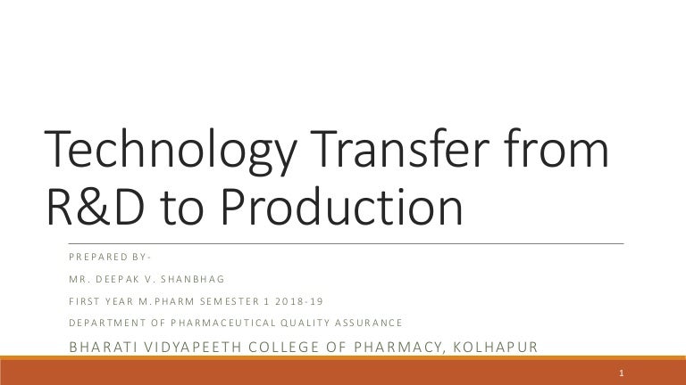 Technology Transfer From R D To Production Technology Transfer From R D To Production