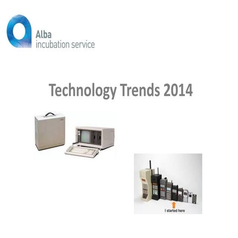 Technology Trends 2014 - Alba Incubation Service