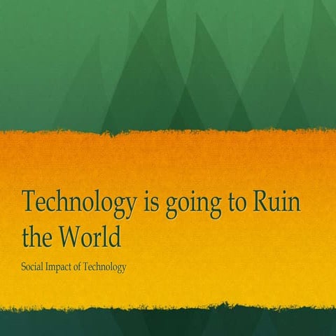 Technology will ruin the world class presentation