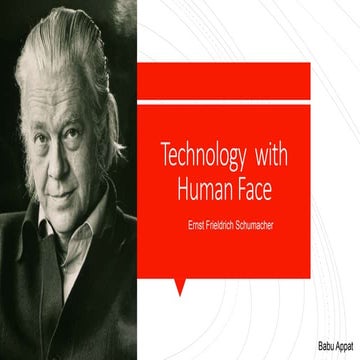 Technology with human face E F Schumacher | PPTX
