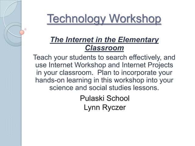 The Internet in the Classroom Professional Development