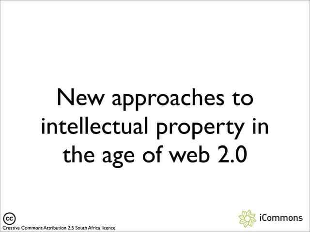 New approaches to intellectual property in the digital age