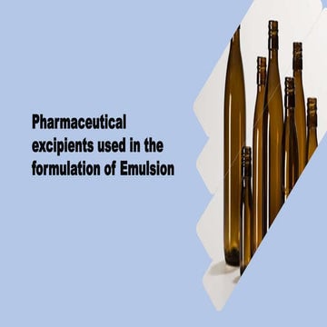Excipient used in the formulation of Emulsion