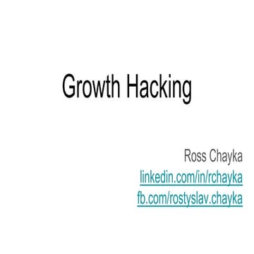 Ross Chayka. Growth Hacking.