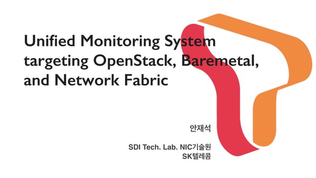 Monitoring System Targeting OpenStack, Baremetal, and Network Fabric