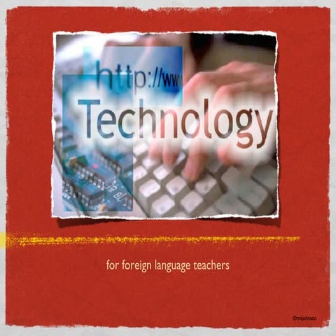 Technology for Foreign Language Teachers