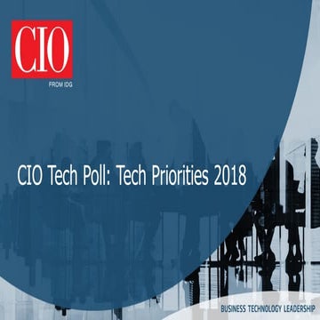 CIO Tech Poll: Tech Priorities 2018