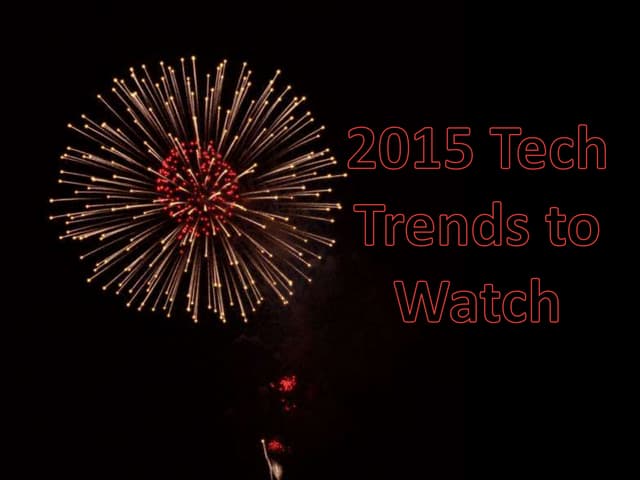 2015 Technology Trends to Watch