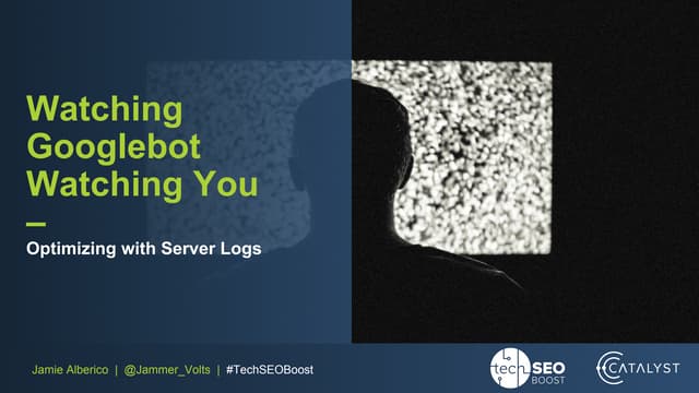 Optimizing with Server Logs | Jamie Alberico @ #TechSEO Boost 2018