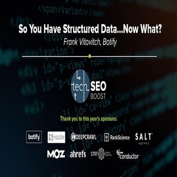 TechSEO Boost 2018: You Have Structured Data, Now What?