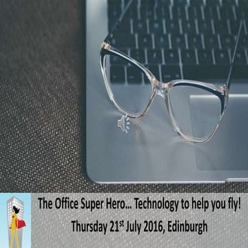 The Office Superhero... Technology to help you fly