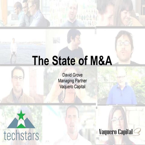 Vaquero Capital: The State of M&A, Techstars FounderCon September 2013