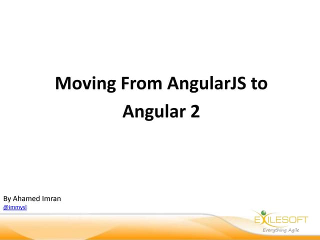 Moving From AngularJS to  Angular 2 