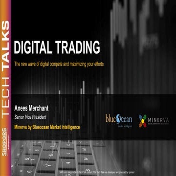 Tech talk digital trading the new way of digital compete analytics_minervas_m...