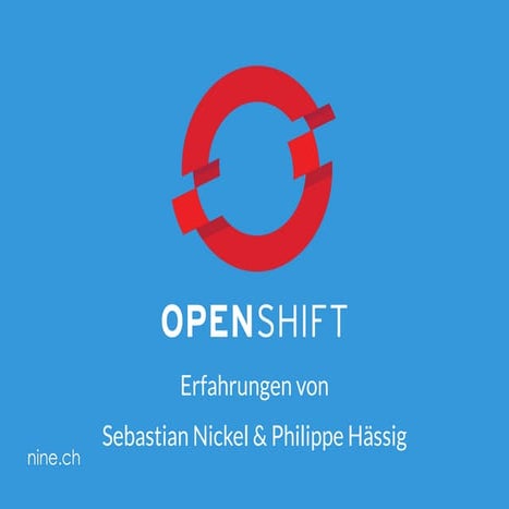 TechTalkThursday 02.03.2017: Container-Orchestrierung mit OpenShift - Unser W...