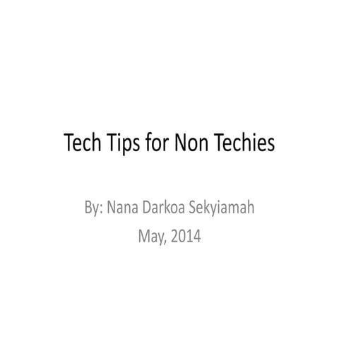 Tech tips for non techies