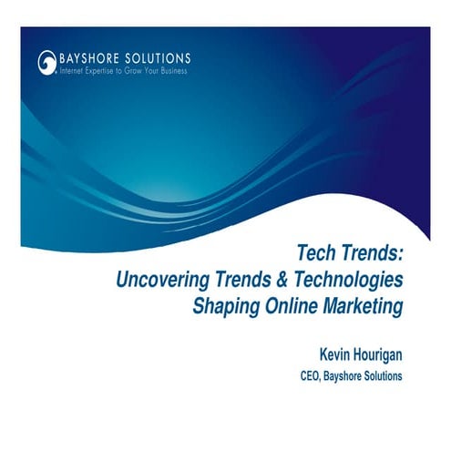 Trends & Technologies Shaping Online Marketing