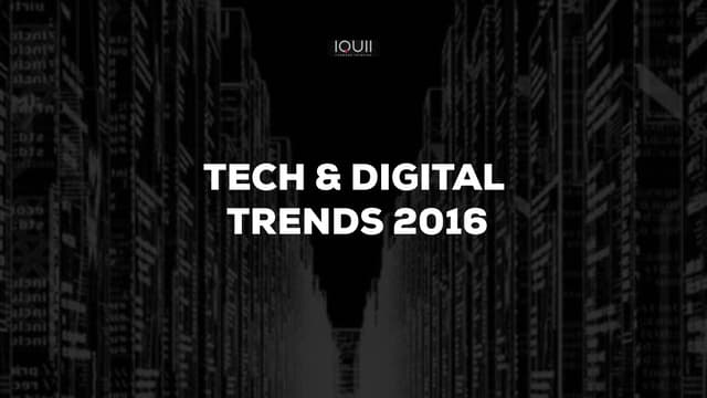 Top Tech & Digital Trends 2016