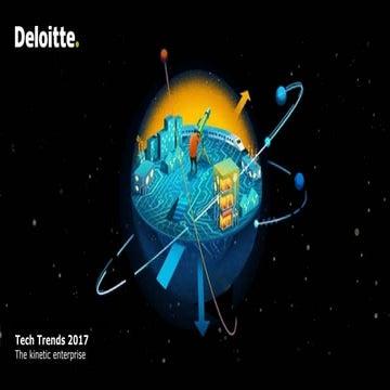 Tech Trends 2017: The kinetic enterprise