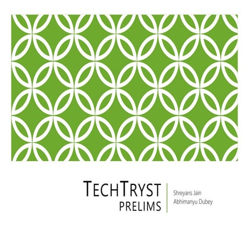 TechTryst - Prelims