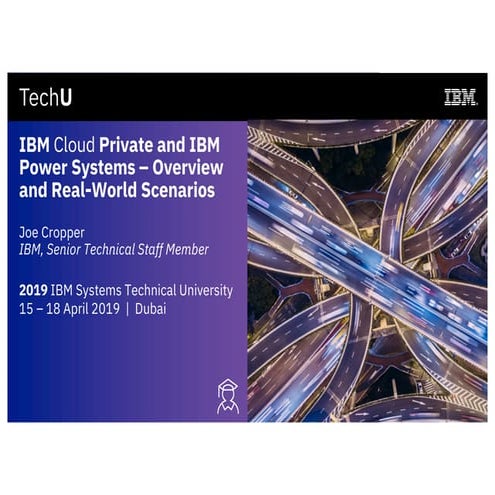 IBM Cloud Private and IBM Power Systems: Overview and Real-World Scenarios