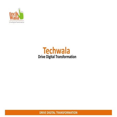 Presentation on Digital Marketing by Techwala IT Consultants LLP