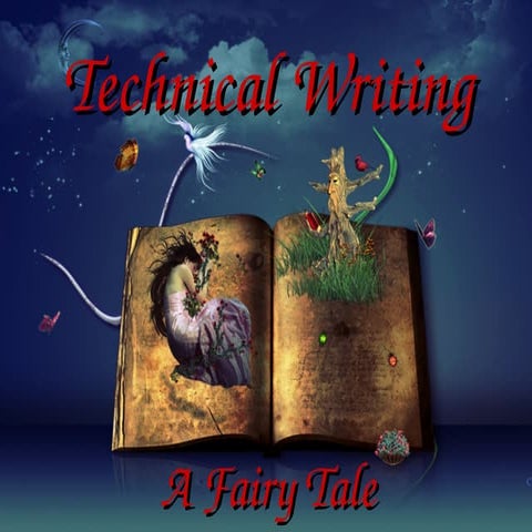Technical writing: A fairy tale