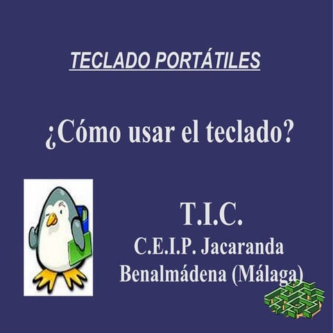 USAR EL TECLADO DE UN PORTÁTIL