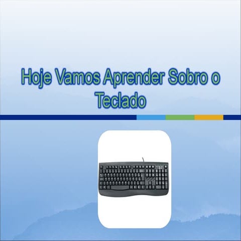 Teclado e Mouse 