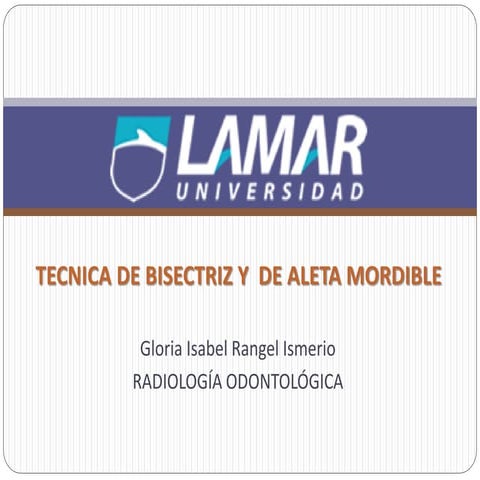 Tecnica de bisectriz y  de aleta mordible