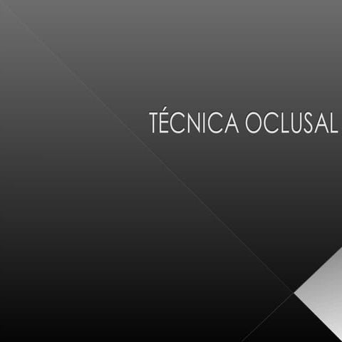 Tecnica oclusal