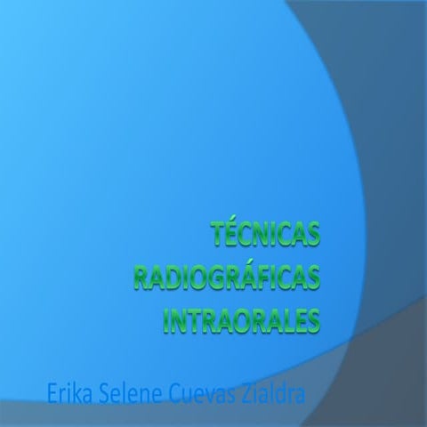 Tecnica radiograficas intraorales