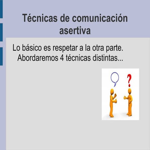 Tecnicas comunicacion asertiva