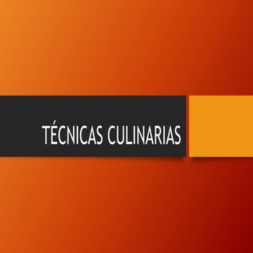 Tecnicas culinarias 