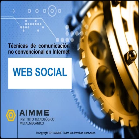 Tecnicas de comunicacion no convencional en Internet - WEB SOCIAL