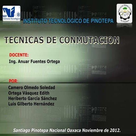 Tecnicas de conmutacion 