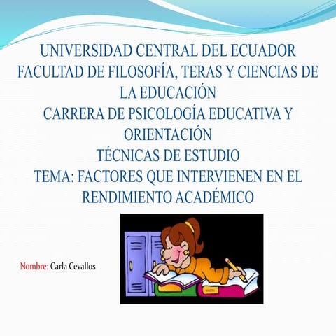 UCE-  Factores que intervienen en el rendimiento académico-Técnicas de estudio