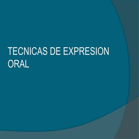 Tecnicas de expresion oral