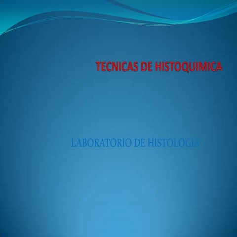 Tecnicas de histoquimica