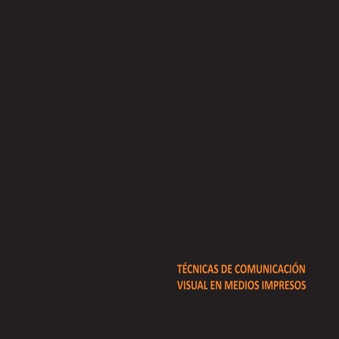 Técnicas  De La Comunicación Visual