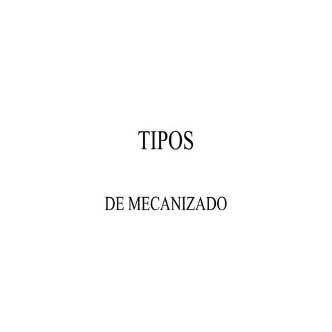 Tecnicas de mecanizado
