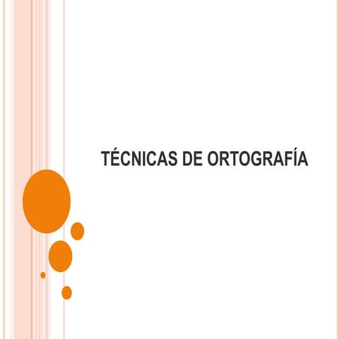 Tecnicas de ortografias