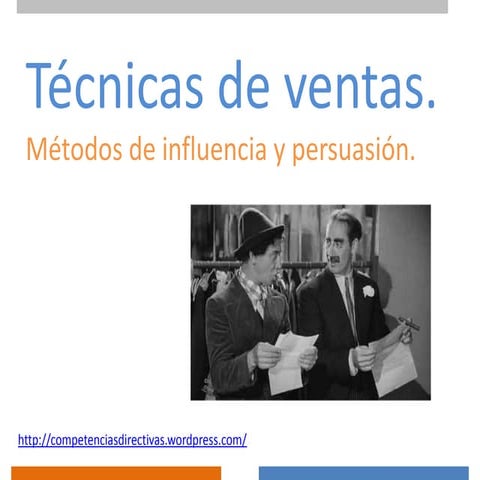 Técnicas de ventas, influencia y persuasion