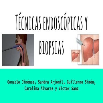 Tecnicas endoscopicas y biopsias