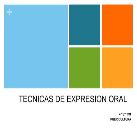 Tecnicas expresion oral
