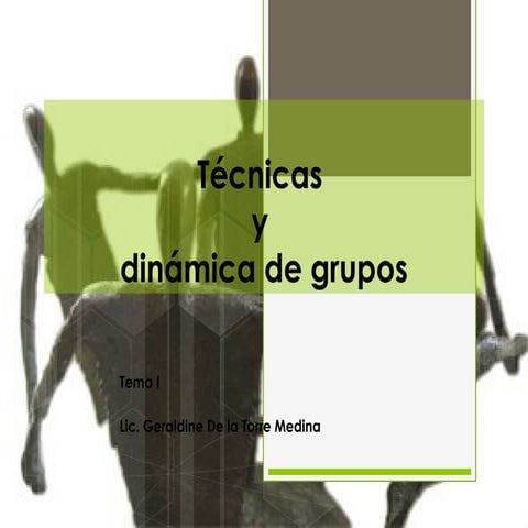 Tecnicas grupales   clase n° 1